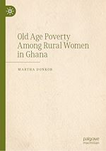 Télécharger le livre :  Old Age Poverty Among Rural Women in Ghana