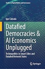 Télécharger le livre :  Datafied Democracies & AI Economics Unplugged