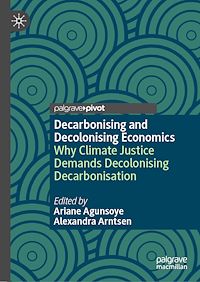 Download this ebook Decarbonising and Decolonising Economics