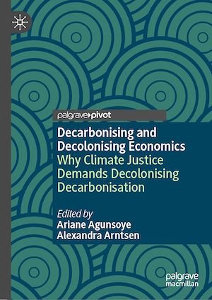 Download the eBook: Decarbonising and Decolonising Economics