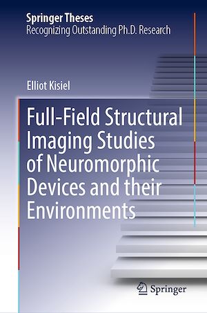 Téléchargez le livre :  Full-Field Structural Imaging Studies of Neuromorphic Devices and their Environments