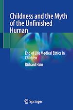 Télécharger le livre :  Childness and the Myth of the Unfinished Human