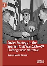Télécharger le livre :  Soviet Strategy in the Spanish Civil War, 1936–39