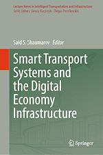 Télécharger le livre :  Smart Transport Systems and the Digital Economy Infrastructure