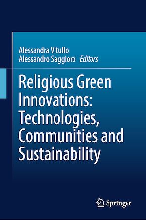 Téléchargez le livre :  Religious Green Innovations: Technologies, Communities and Sustainability