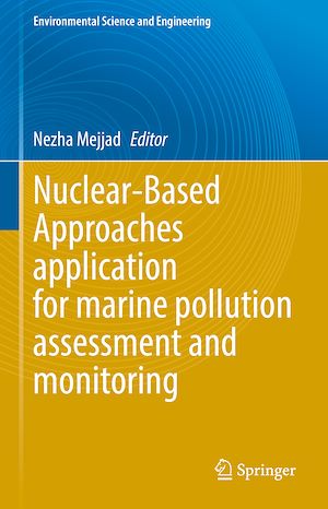 Téléchargez le livre :  Nuclear-Based Approaches application for marine pollution assessment and monitoring