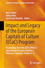 Télécharger le livre :  Impact and Legacy of the European Capitals of Culture (ECoC) Program