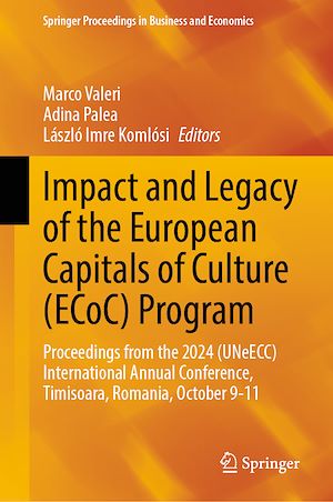 Téléchargez le livre :  Impact and Legacy of the European Capitals of Culture (ECoC) Program