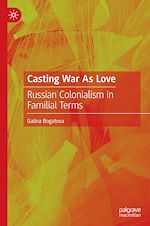 Télécharger le livre :  Casting War As Love