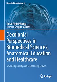 Téléchargez le livre :  Decolonial Perspectives in Biomedical Sciences, Anatomical Education and Healthcare