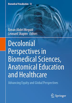 Téléchargez le livre :  Decolonial Perspectives in Biomedical Sciences, Anatomical Education and Healthcare
