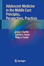 Télécharger le livre :  Adolescent Medicine in the Middle East: Principles, Perspectives, Practices