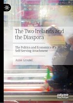 Télécharger le livre :  The Two Irelands and the Diaspora