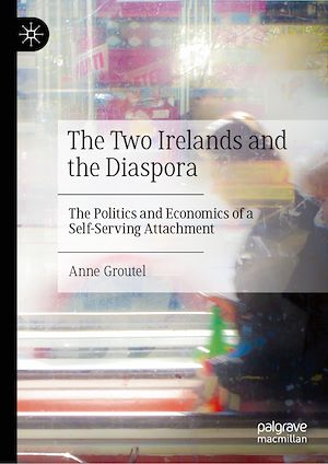 Téléchargez le livre :  The Two Irelands and the Diaspora
