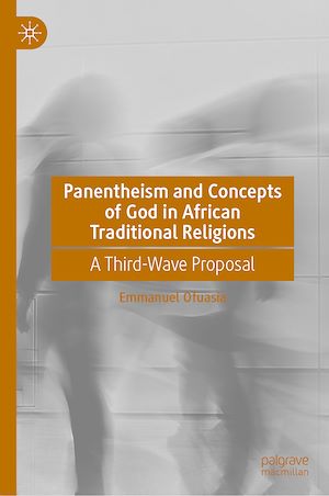 Téléchargez le livre :  Panentheism and Concepts of God in African Traditional Religions
