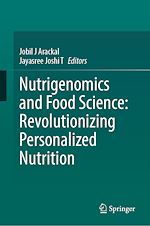 Télécharger le livre :  Nutrigenomics and Food Science: Revolutionizing Personalized Nutrition