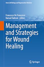 Download this eBook Management and Strategies for Wound Healing