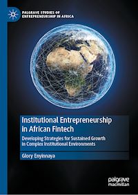 Download this ebook Institutional Entrepreneurship in African Fintech