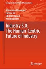Télécharger le livre :  Industry 5.0: The Human-Centric Future of Industry