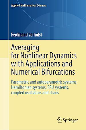 Téléchargez le livre :  Averaging for Nonlinear Dynamics with Applications and Numerical Bifurcations