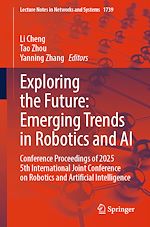 Télécharger le livre :  Exploring the Future: Emerging Trends in Robotics and AI