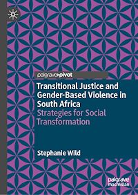 Download this ebook Transitional Justice and Gender-Based Violence in South Africa