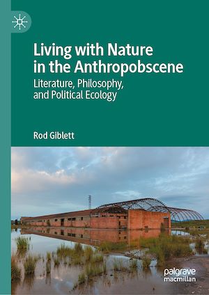 Download the eBook: Living with Nature in the Anthropobscene