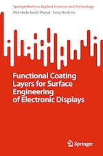 Télécharger le livre :  Functional Coating Layers for Surface Engineering of Electronic Displays