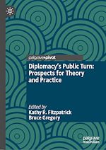 Télécharger le livre :  Diplomacy's Public Turn: Prospects for Theory and Practice