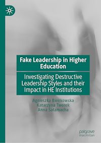 Download this ebook Fake Leadership in Higher Education