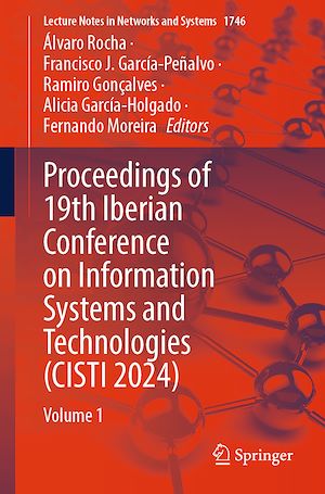 Téléchargez le livre :  Proceedings of 19th Iberian Conference on Information Systems and Technologies (CISTI 2024)