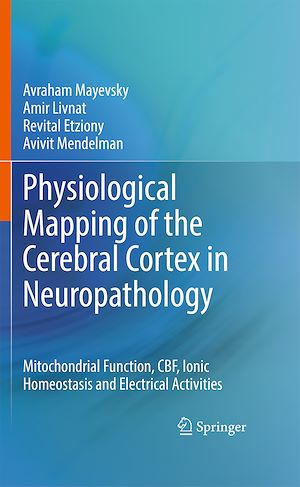 Téléchargez le livre :  Physiological Mapping of the Cerebral Cortex in Neuropathology