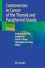 Télécharger le livre :  Controversies in Cancer of the Thyroid and Parathyroid Glands