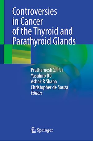 Téléchargez le livre :  Controversies in Cancer of the Thyroid and Parathyroid Glands