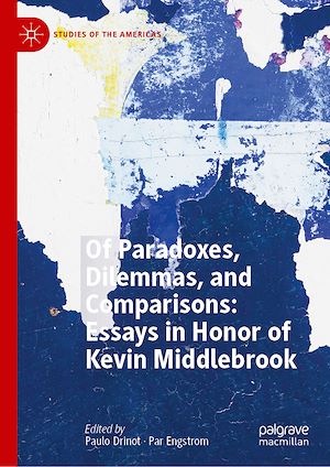 Téléchargez le livre :  Of Paradoxes, Dilemmas, and Comparisons: Essays in Honor of Kevin Middlebrook