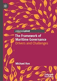 Téléchargez le livre :  The Framework of Maritime Governance