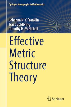 Téléchargez le livre :  Effective Metric Structure Theory