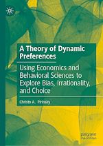 Télécharger le livre :  A Theory of Dynamic Preferences