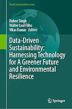 Download this eBook Data-Driven Sustainability: Harnessing Technology for A Greener Future and Environmental Resilience