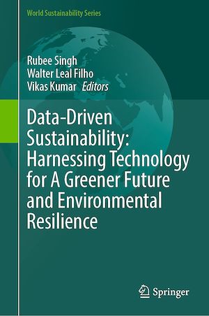 Download the eBook: Data-Driven Sustainability: Harnessing Technology for A Greener Future and Environmental Resilience