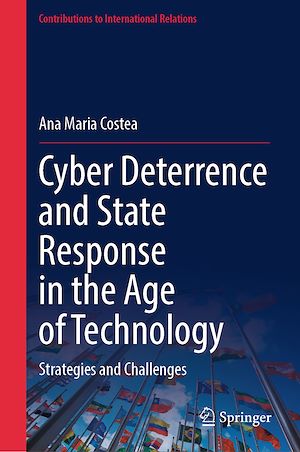 Téléchargez le livre :  Cyber Deterrence and State Response in the Age of Technology
