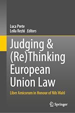Télécharger le livre :  Judging & (Re)Thinking European Union Law