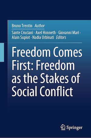 Download the eBook: Freedom Comes First: Freedom as the Stakes of Social Conflict