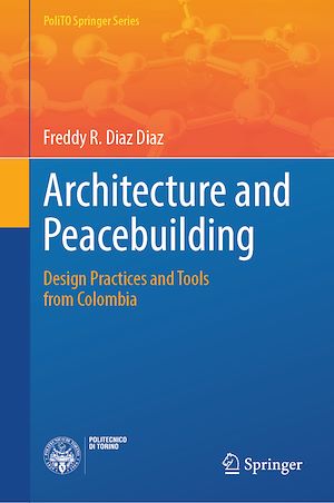 Téléchargez le livre :  Architecture and Peacebuilding