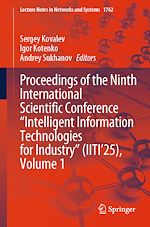 Télécharger le livre :  Proceedings of the Ninth International Scientific Conference “Intelligent Information Technologies for Industry” (IITI'25), Volume 1