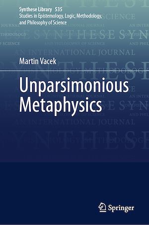 Téléchargez le livre :  Unparsimonious Metaphysics