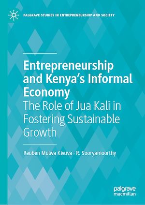 Téléchargez le livre :  Entrepreneurship and Kenya's Informal Economy