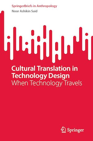 Téléchargez le livre :  Cultural Translation in Technology Design