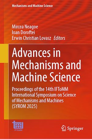 Téléchargez le livre :  Advances in Mechanisms and Machine Science