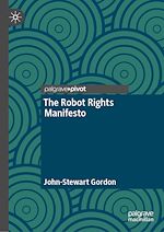 Télécharger le livre :  The Robot Rights Manifesto